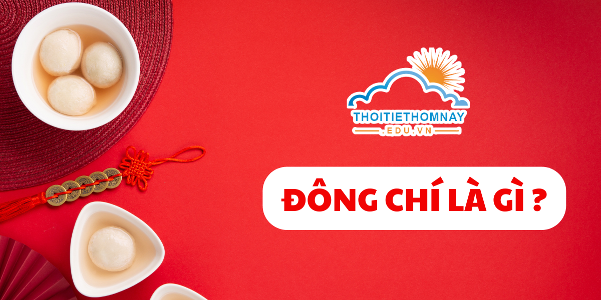 Đông Chí là gì ?