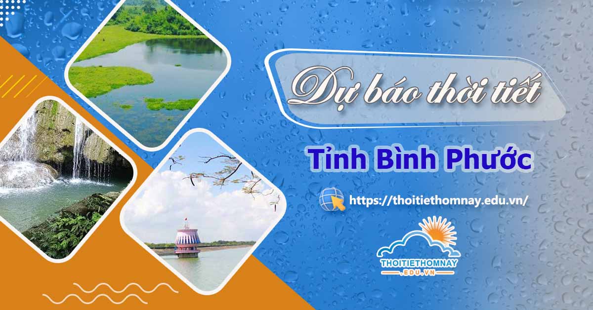 Dự báo thời tiết Bình Phước