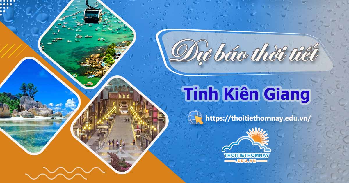 Dự báo thời tiết Kiên Giang