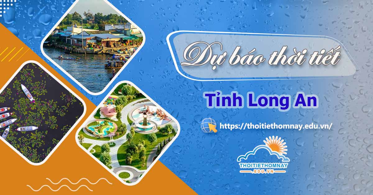 Dự báo thời tiết Long An