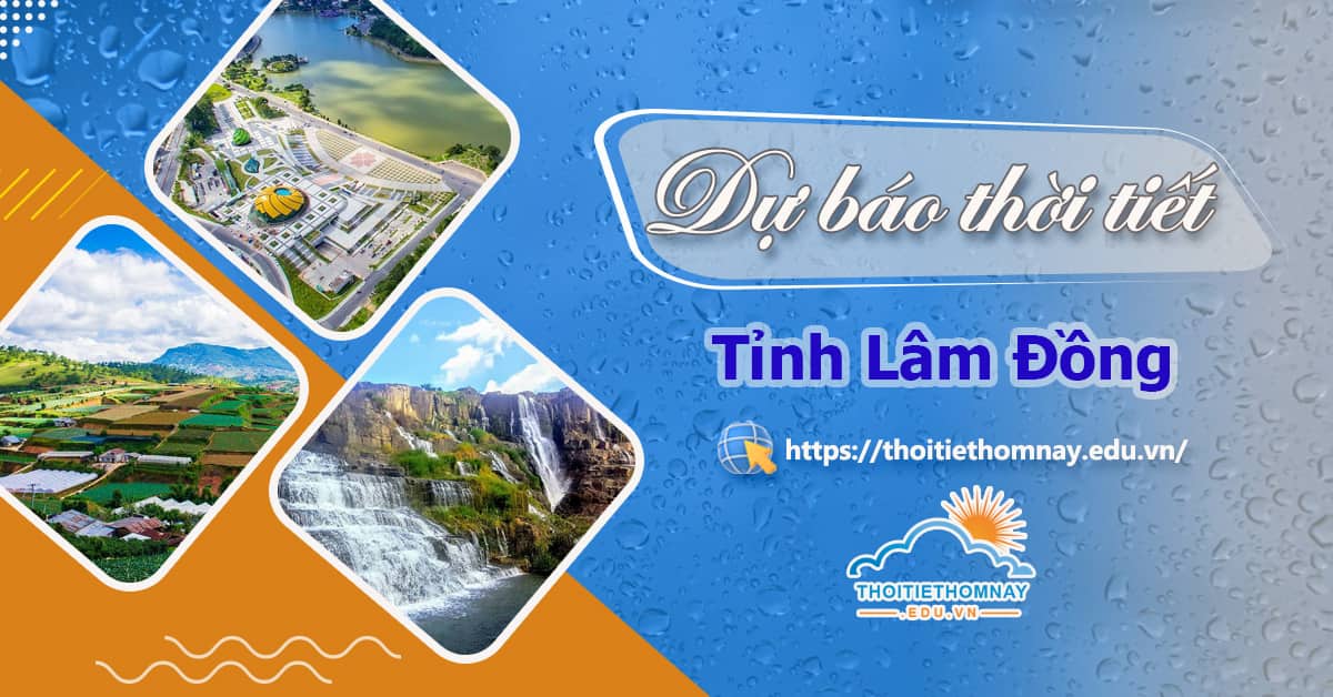 Thời tiết, khí hậu tại Lâm Đồng