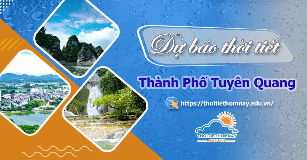Thời tiết Tuyên Quang 